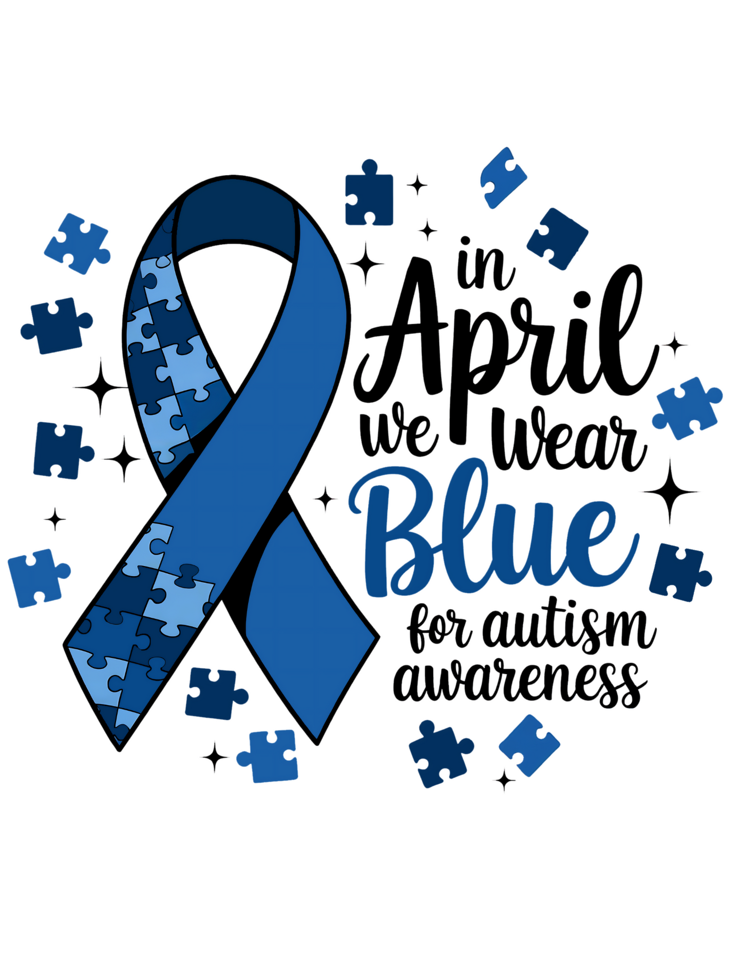 In April We Wear Blue For Autism Awareness