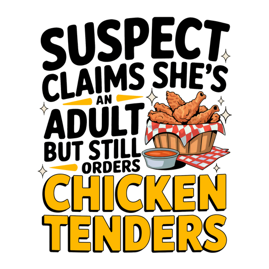 Suspect Claims She’s An Adult But Still Orders Chicken Tenders