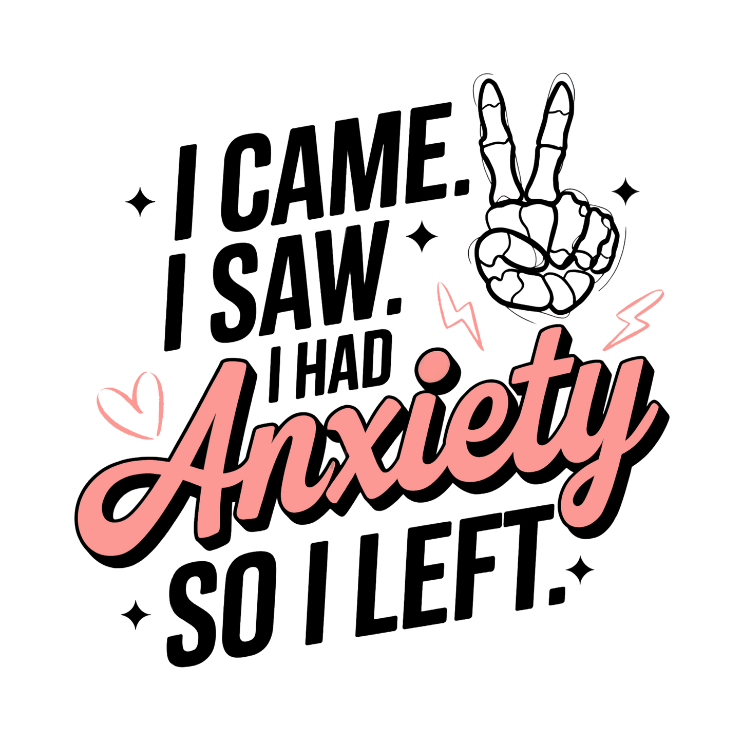 I Came. I Saw. I Had Anxiety So Left