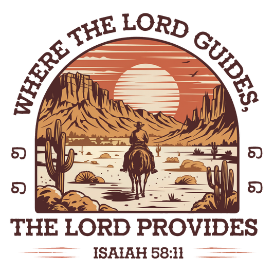 Where the Lord Guides, the Lord Provides