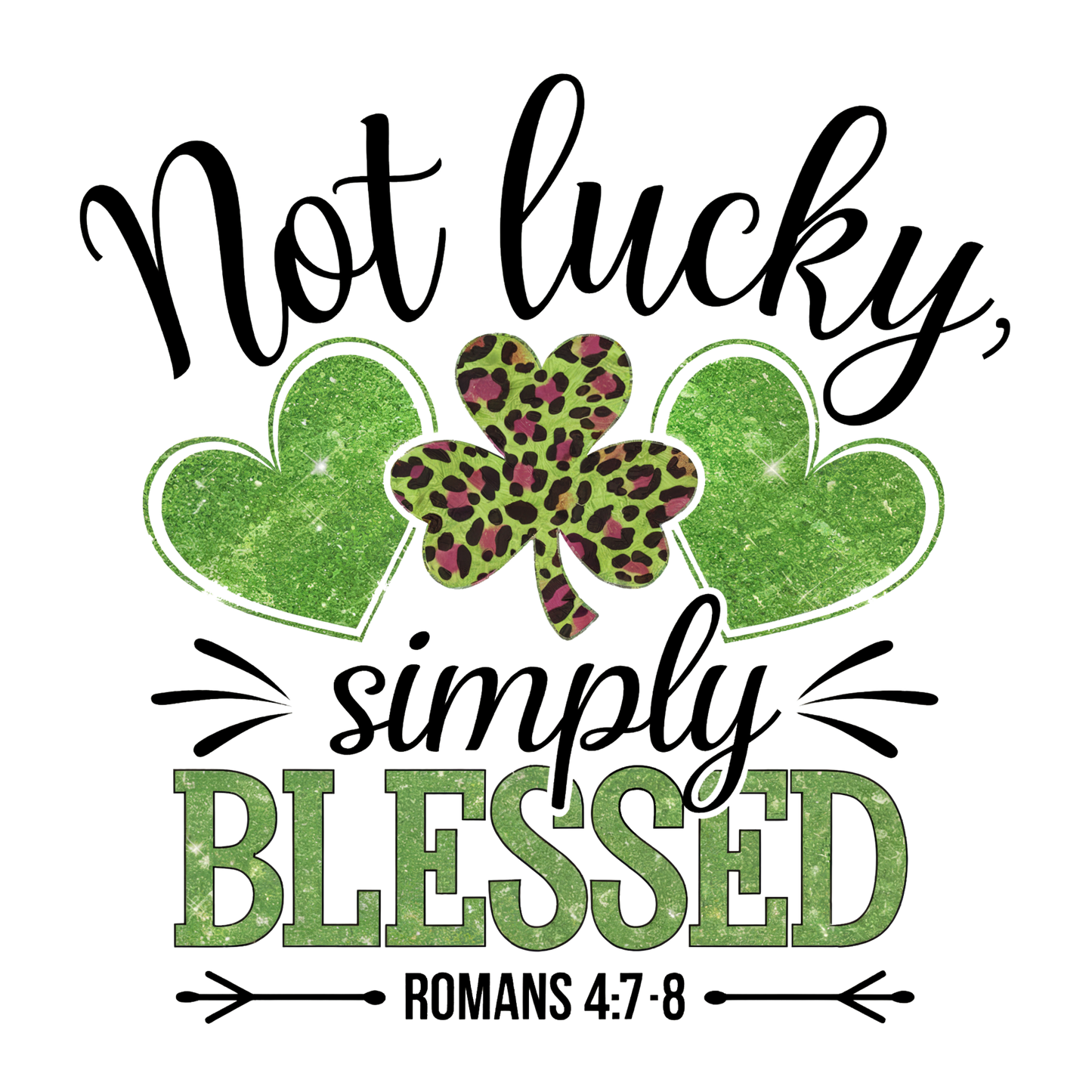 Not Lucky Simply Blessed