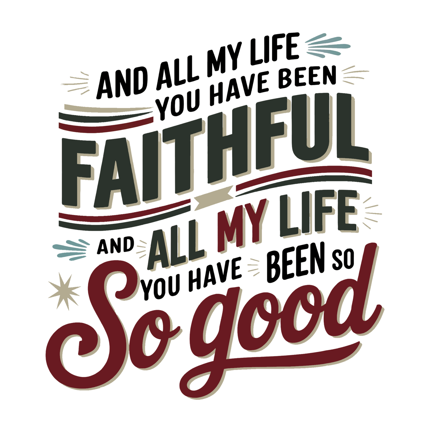 All My Life You Have Been Faithful