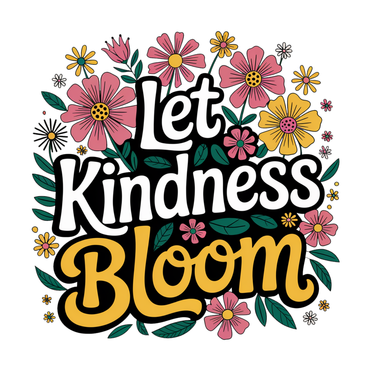 Let Kindness Bloom