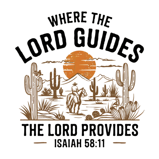 Where the Lord Guides the Lord Provides