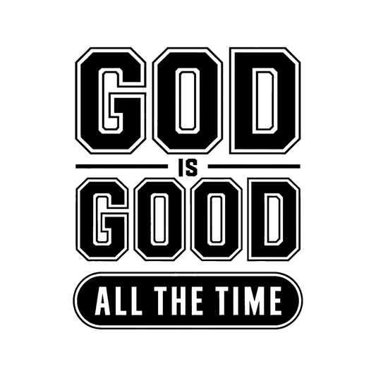 God is Good All the Time