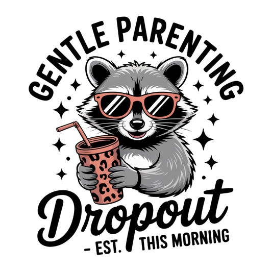 Gentle Parenting Dropout