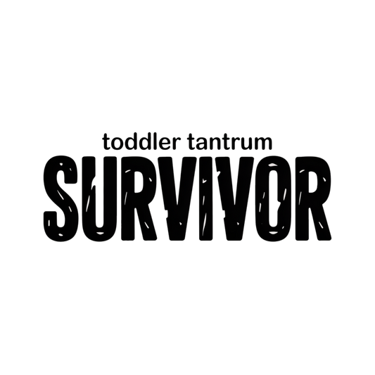 Toddler Tantrum Survivor