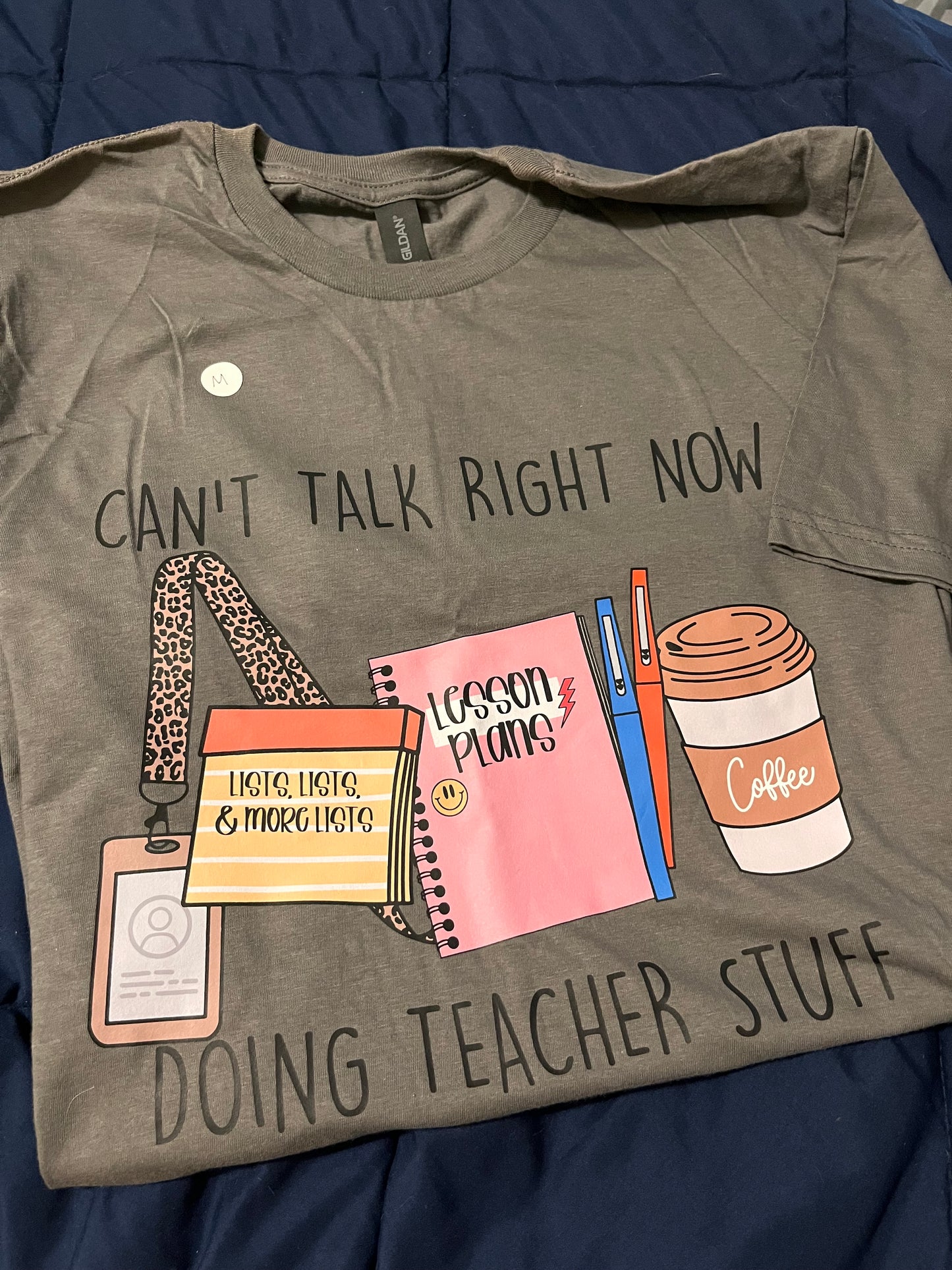 Can’t Talk Right Now Doing Teacher Stuff