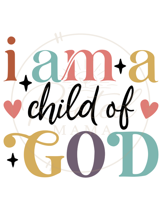 I Am A Child of God