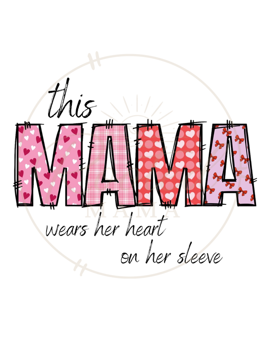 This Mama Wears Her Heart on Her Sleeve