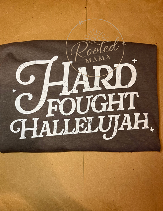 Hard Fought Hallelujah