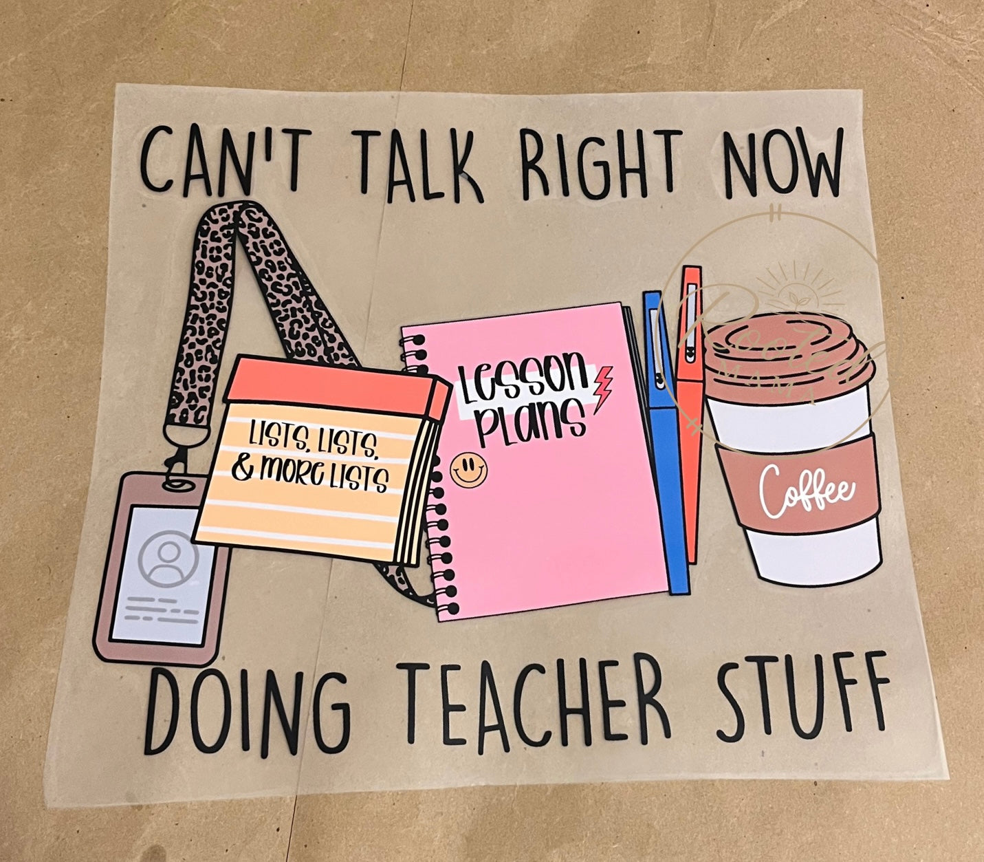 Can’t Talk Right Now Doing Teacher Stuff