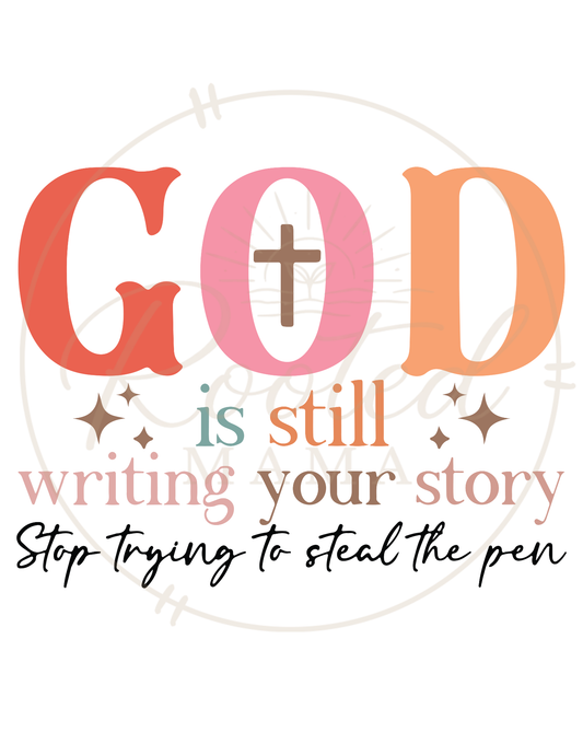 God is Still Writing Your Story