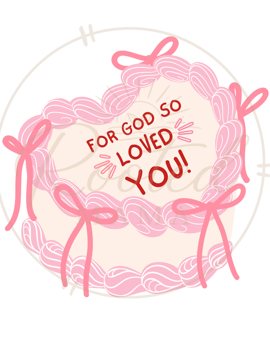 For God So Loved You Sweatshirt