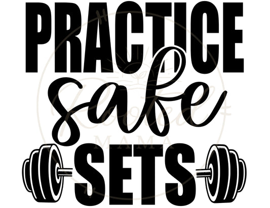 Practice Safe Sets
