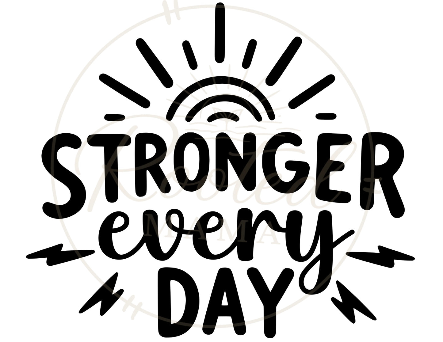Stronger Every Day
